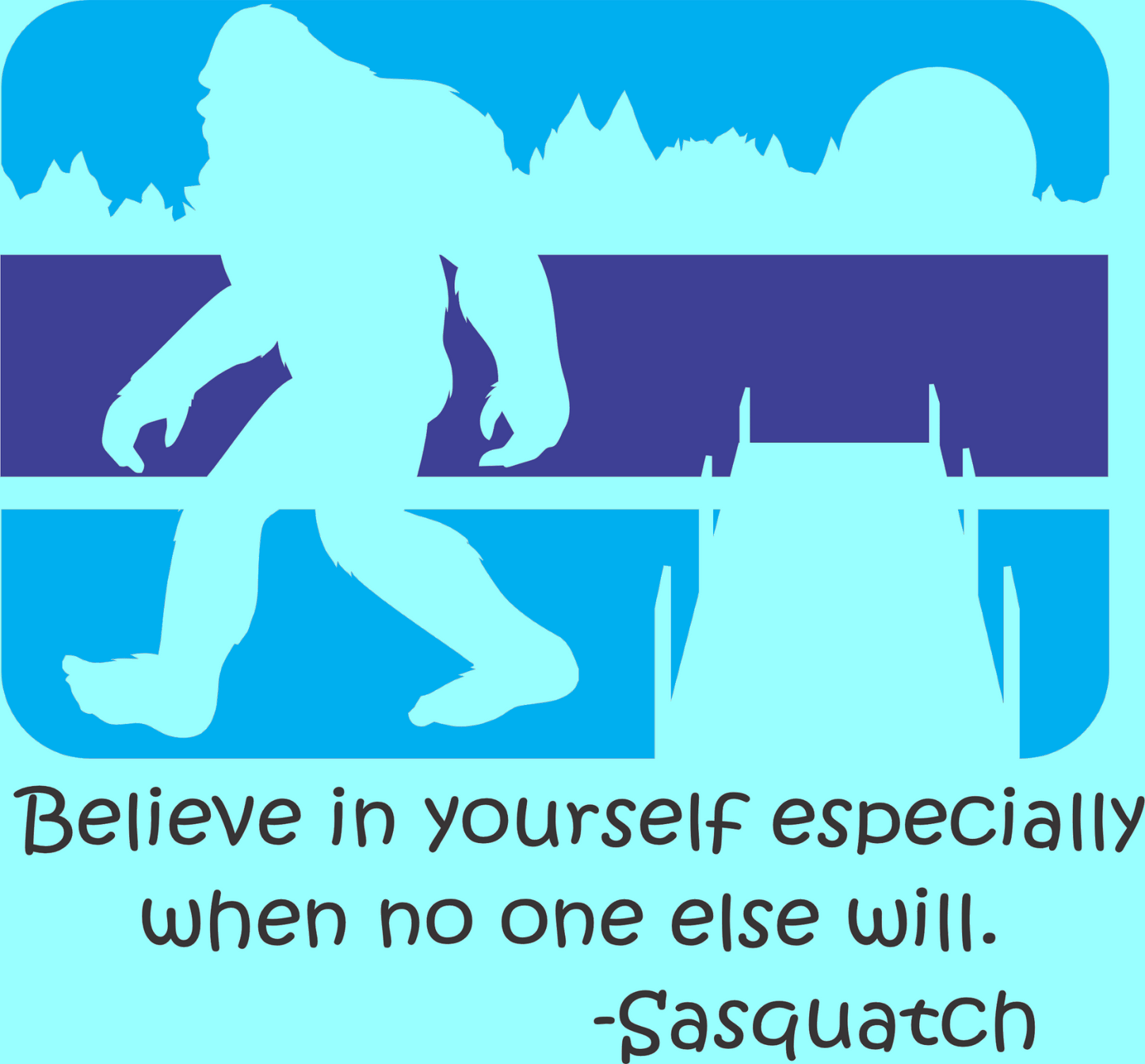Believe in Yourself